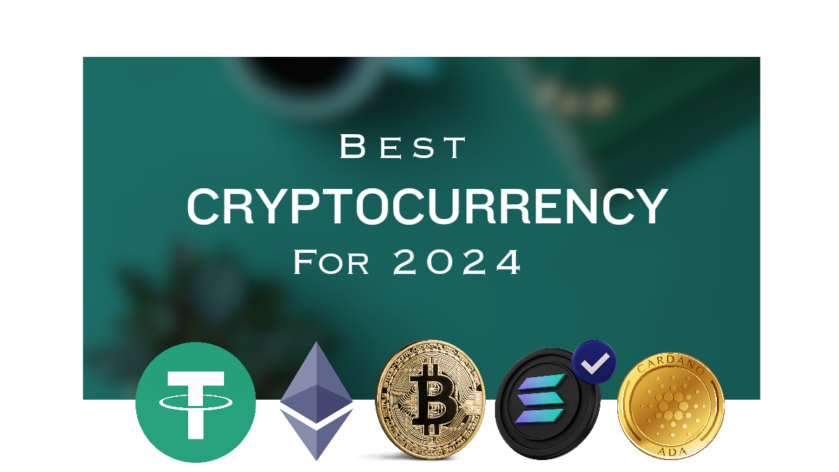 Best Cryptocurrency for 2024